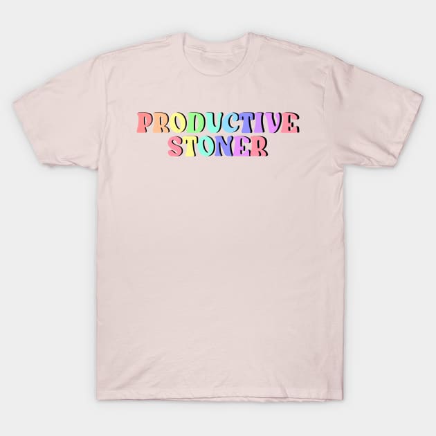 Productive Stoner T-Shirt by CelestialTees